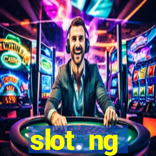 slot. ng