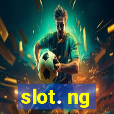 slot. ng