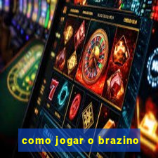 como jogar o brazino