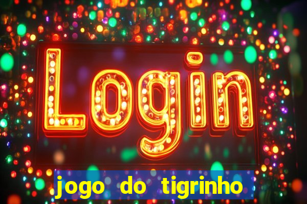 jogo do tigrinho que tá pagando