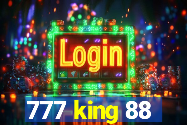 777 king 88