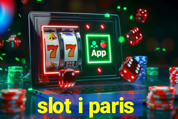 slot i paris