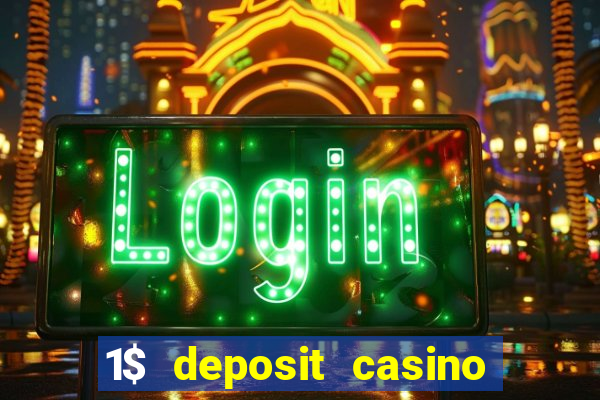 1$ deposit casino bonus canada