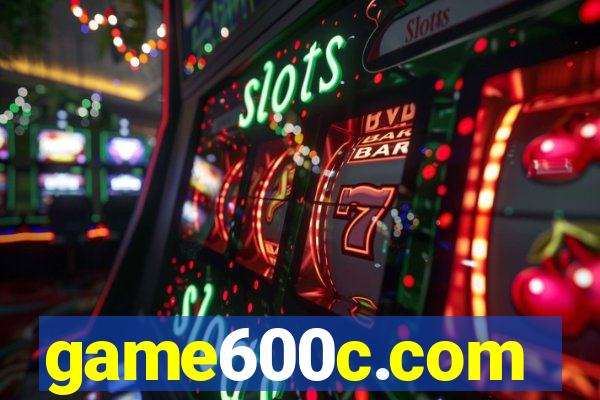 game600c.com