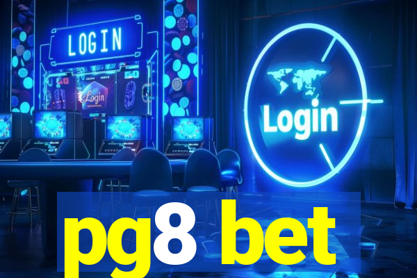 pg8 bet