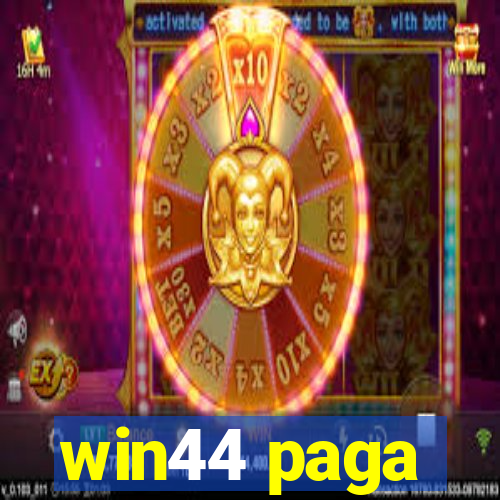 win44 paga