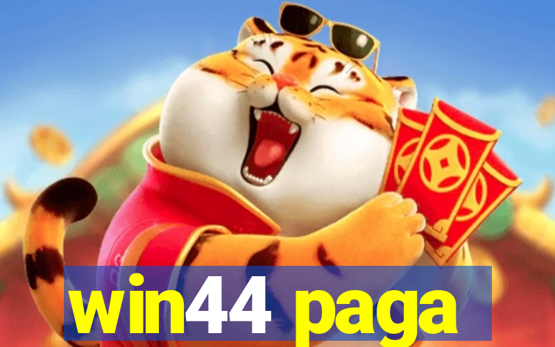 win44 paga