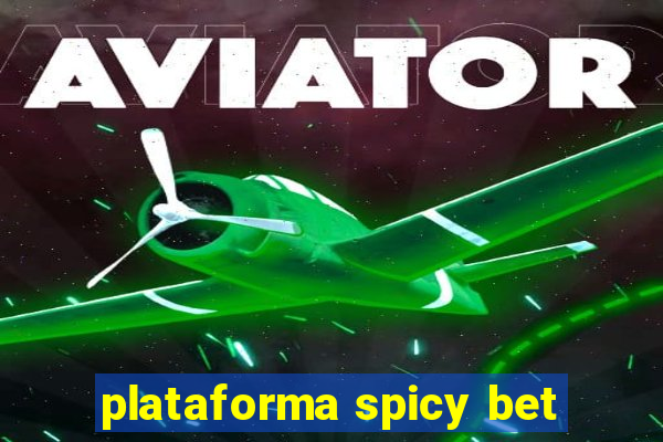 plataforma spicy bet