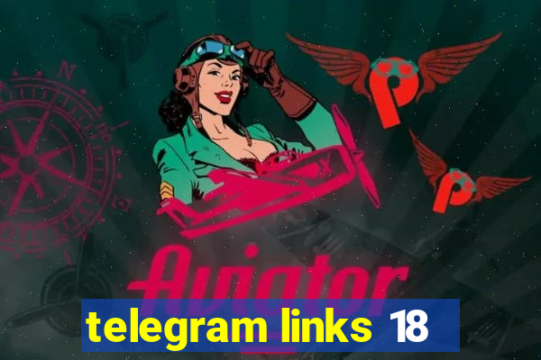 telegram links 18