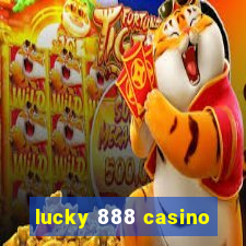 lucky 888 casino