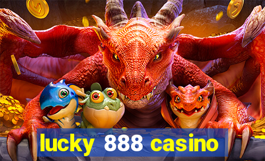 lucky 888 casino