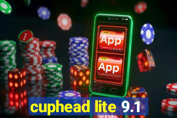 cuphead lite 9.1