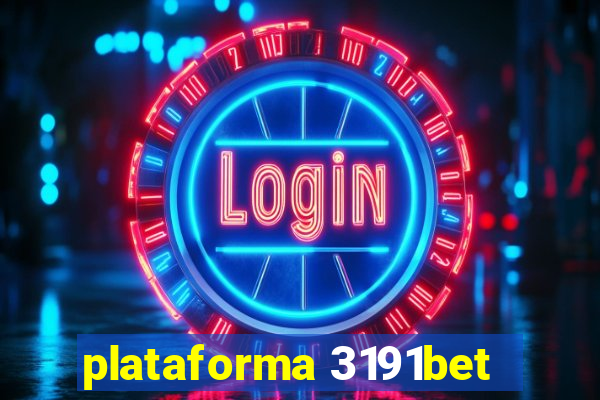 plataforma 3191bet