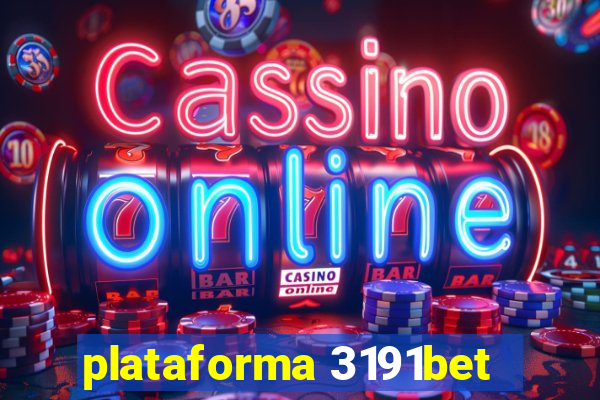 plataforma 3191bet