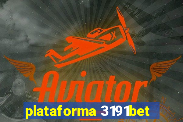 plataforma 3191bet