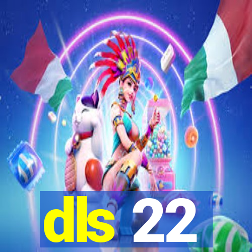 dls 22