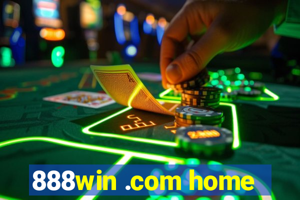 888win .com home