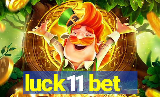 luck11 bet