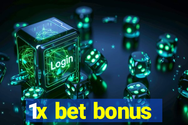 1x bet bonus