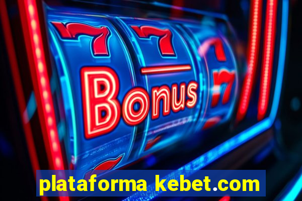 plataforma kebet.com