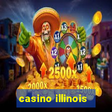 casino illinois