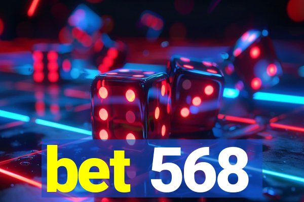 bet 568