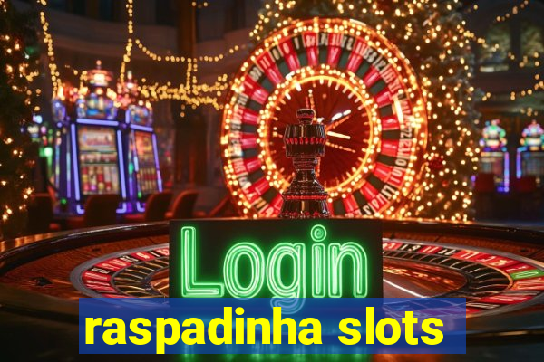 raspadinha slots