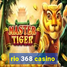 rio 368 casino