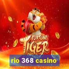 rio 368 casino