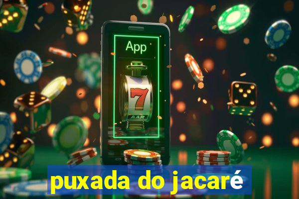 puxada do jacaré