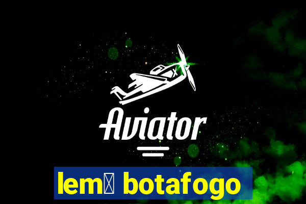 lem么 botafogo