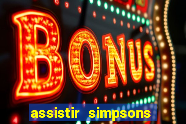 assistir simpsons online dublado