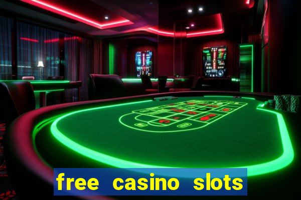 free casino slots machine games