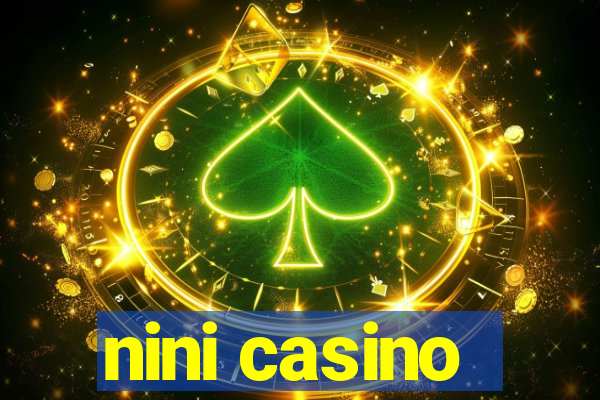 nini casino