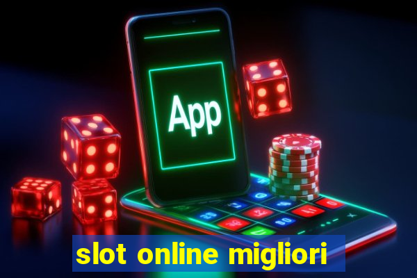 slot online migliori