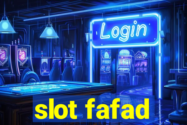 slot fafad