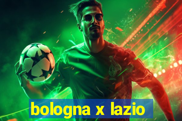 bologna x lazio