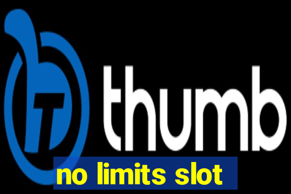 no limits slot