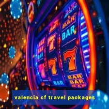 valencia cf travel packages