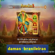 damas brasileiras jogar online