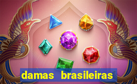 damas brasileiras jogar online