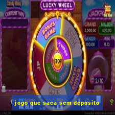 jogo que saca sem deposito