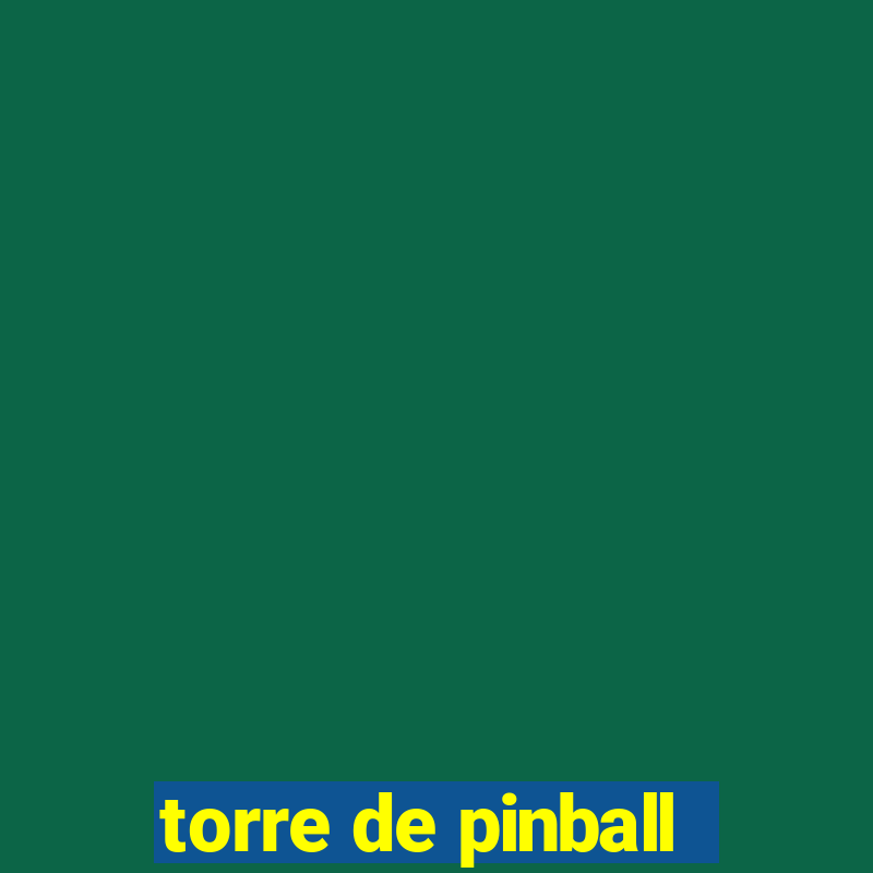 torre de pinball