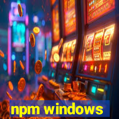 npm windows