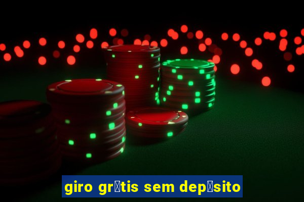 giro gr谩tis sem dep贸sito