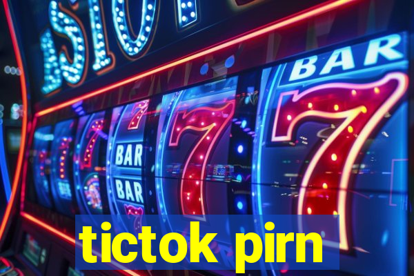 tictok pirn