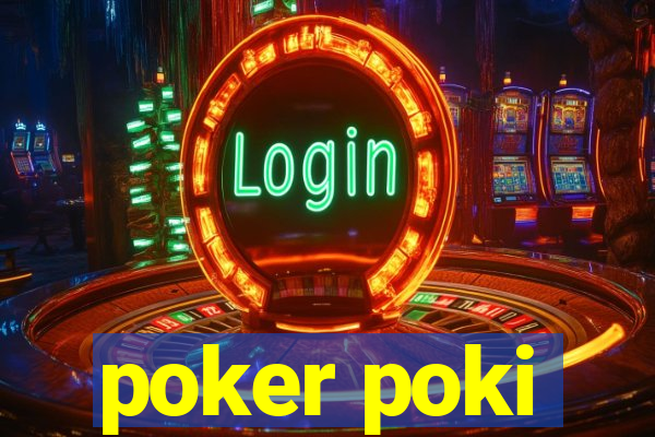 poker poki