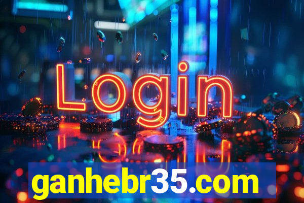 ganhebr35.com