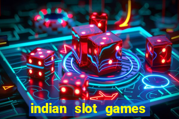 indian slot games real money