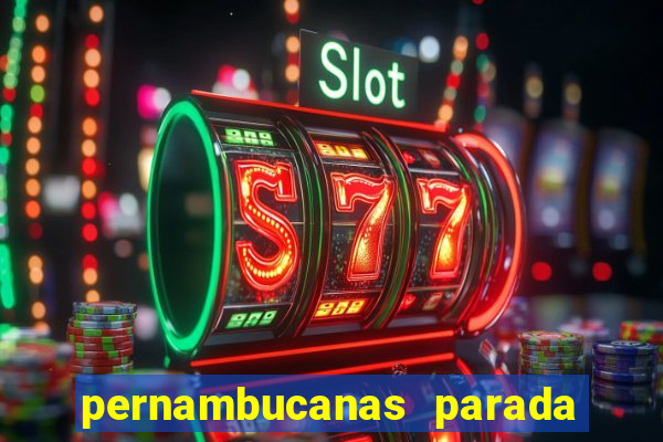 pernambucanas parada de taipas